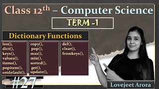 TERM 1-Complete 12th Computer Science |Python -Deleting Dictionary Elements |pop() and del | Part 24
