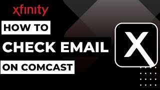 How to Check Comcast Email !