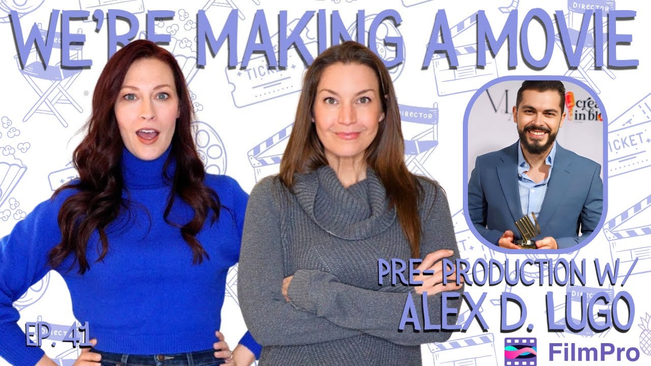 We're Making a Movie Ep. 41 - An Interview with Alex Lugo