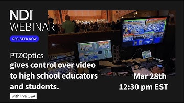 NDI Webinar with PTZOptics