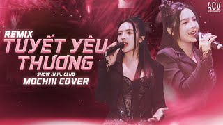 Download Lagu ( SHOW HL CLUB ) TUYẾT YÊU THƯƠNG REMIX - MOCHIII | Từng Bông Tuyết Trắng Rơi Bên Thềm Remix... MP3 Download Lagu ( SHOW HL CLUB ) TUYẾT YÊU THƯƠNG REMIX - MOCHIII | Từng Bông Tuyết Trắng Rơi Bên Thềm Remix... MP3