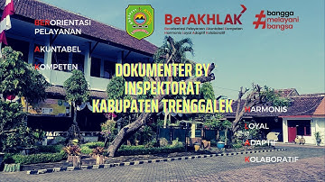VIDEO DOKUMENTER IMPLEMENTASI BERAKHLAK INSPEKTORAT KABUPATEN TRENGGALEK