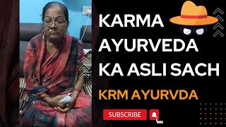 Karma Ayurveda Ka Asli Sach Krm Ayurvda Patient Genuine Review Fake Fraud Karma Ayurveda Delhi