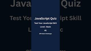 Javascript Quiz #1 | Basic Level | #shorts #viral #trending #trendingshorts #explore #youtubeshorts Wealth