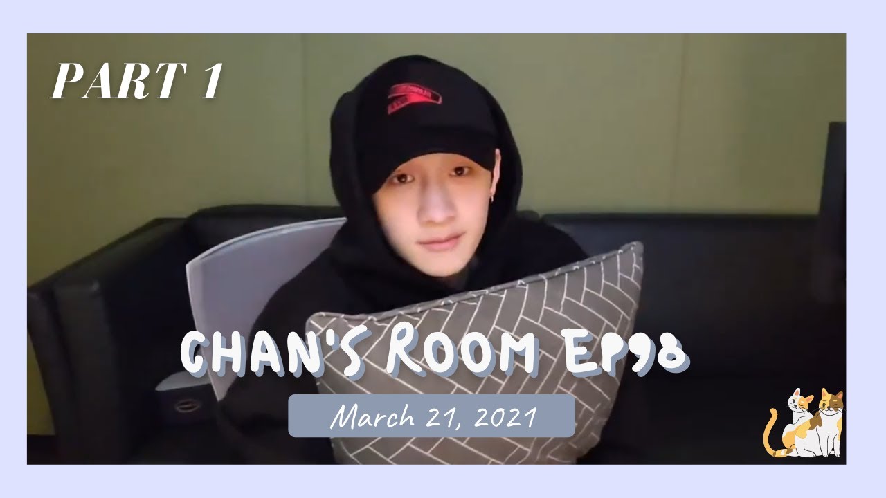 [Bang Chan Live] 210321 Chan's Room EP98 Part 1 - YouTube