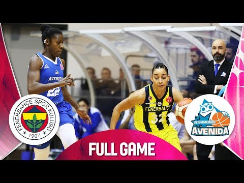 LIVE 🔴 - Fenerbahce v Perfumerias Avenida - EuroLeague Women 2019