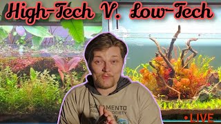 Famous Fishtory Live! 2 Different Worlds: High Tech Vs. Low Tech Aquarium Hobby. From CO² to SOIL Profile