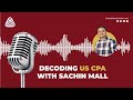 Decoding us cpa exams insights from world topper sachin mall  cpa topper  elijah winner cpa