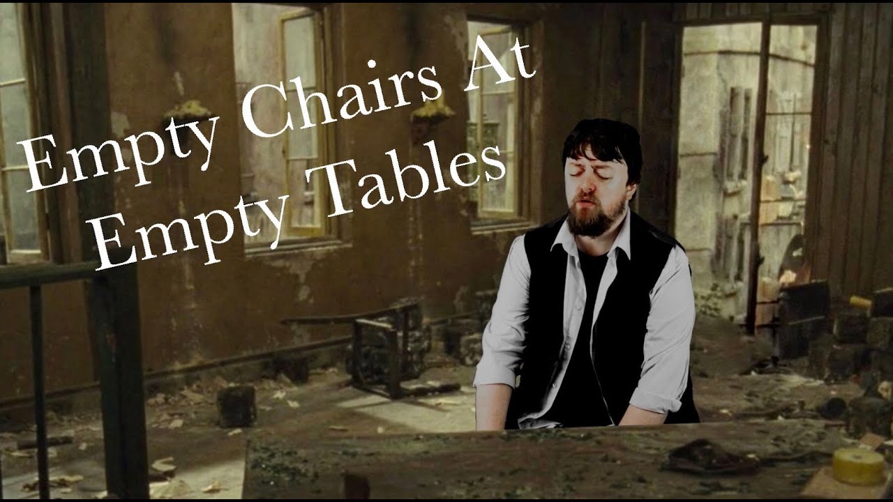 Empty Chairs At Empty Tables - Matthew Ayriss (Les Misérables cover)