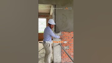 Lưu Ý Khi Đóng Lưới Chống Nứt Khi Tô Tường Đạt Chuẩn - Xây Nhà Trọn Gói LACO #shorts
