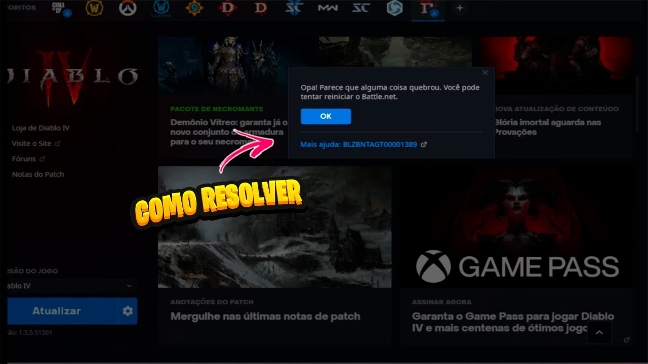 COMO RESOLVER OPA! PARECE QUE ALGUMA COISA QUEBROU. VOCÊ PODE TENTAR REINICIAR A BATTLE.NET