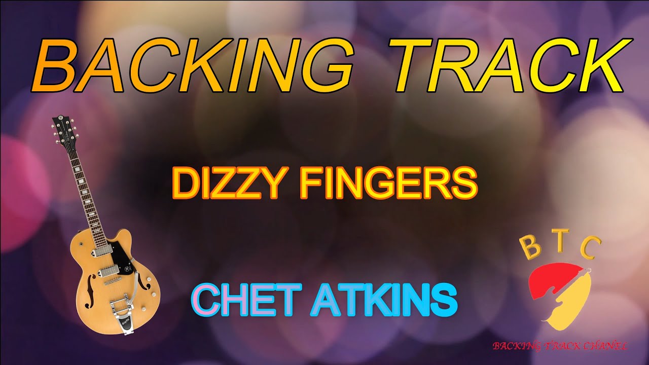 Dizzy fingers Backing track 🎸Chet Atkins