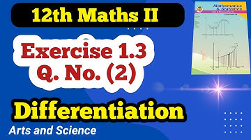 Class 12 Maths  Differentiation Exercise 1.3 Q No (2)