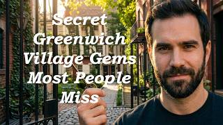 Secret Greenwich Village Gems Most People Miss