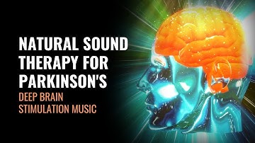 Natural Sound Therapy for Parkinson