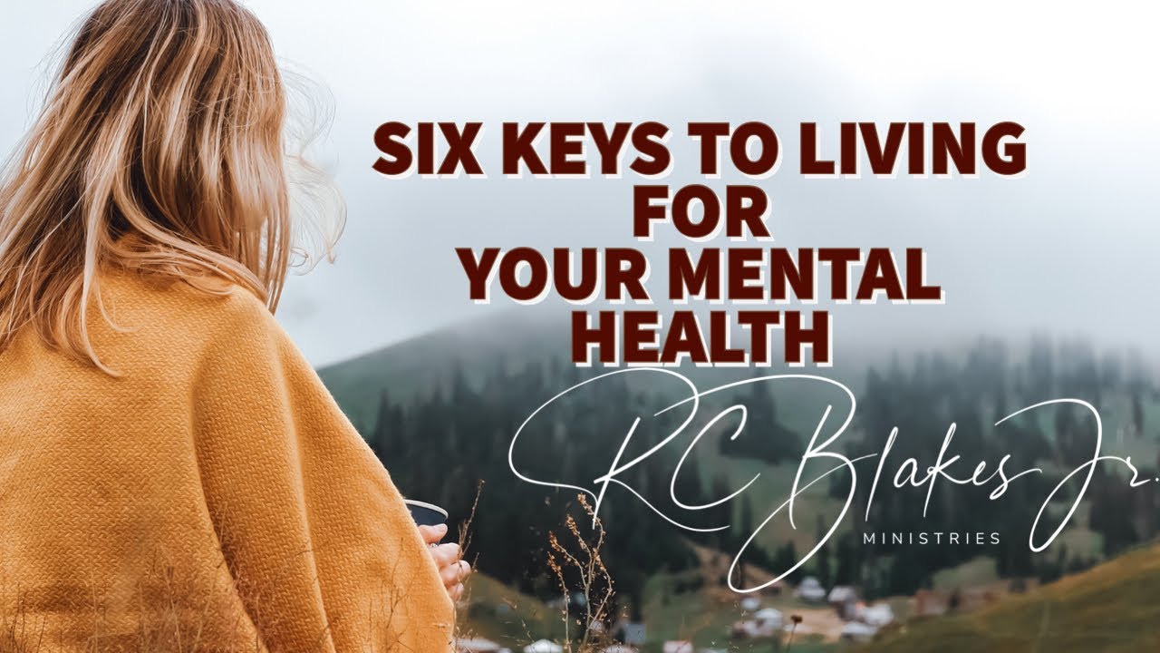 LIVING FOR YOUR MENTAL HEALTH by Bishop RC Blakes - YouTube