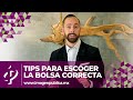 Tips para escoger la bolsa correcta - Alvaro Gordoa - Colegio de Imagen Pública