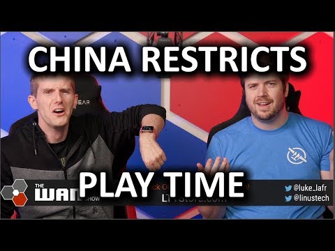 China Restricts Play Time - WAN Show Nov 8, 2019 - China Restricts Play Time - WAN Show Nov 8, 2019