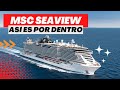 MSC Seaview Tour 4K - MSC Cruceros