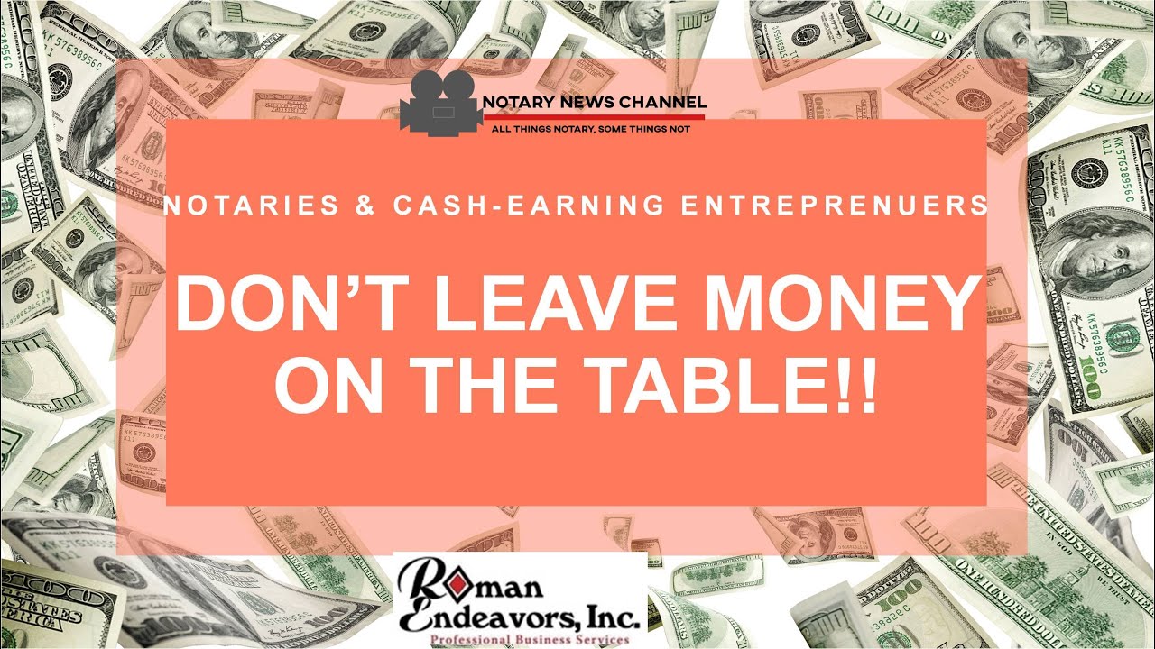 How Non- Filing Notaries & Other Cash Entrepreneurs Leave Money On The Table