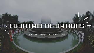 Fountain of Nations - Standing in Motion