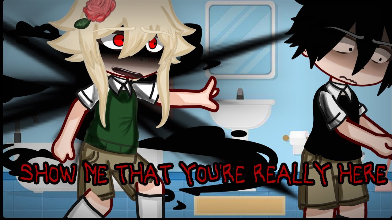 "SHOW ME THAT YOU'RE REALLY HERE!" [ OMORI ] [ Gacha Club ] [Basil Angst] YouTube