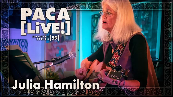 Julia Hamilton  PACA [LiVE!] Concert Series [59]