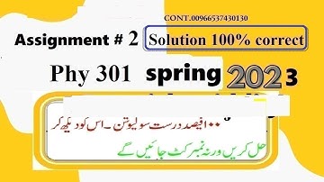 phy 301 assignment 2 solution spring 2023|phy301 assignment no 2 solution 2023|phy 301 assignment 2