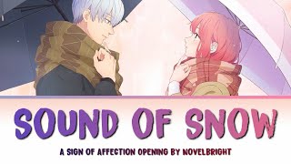 A Sign of Affection - Op [Sound of Snow] by Novelbright | Full Lyrics (Romaji-English-Kanji)