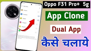 Oppo F31 Pro plus dual app settings/Oppo app clone/How To Create Dual App Setting In Oppo F31 Pro+