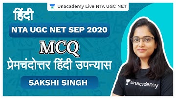 NTA UGC NET SEP 2020 | MCQ: प्रेमचंदोत्तर हिंदी उपन्यास | Hindi | Sakshi Singh | Unacademy Live