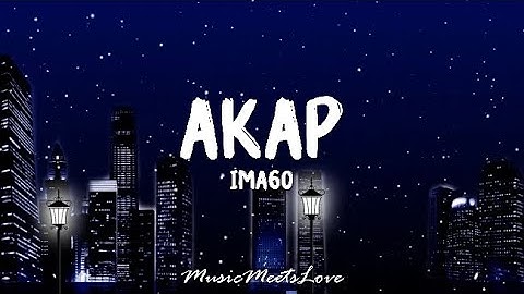 AKAP - Imago LYRICS