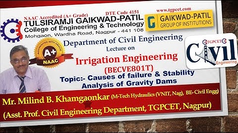 Irrigation Engineering: Failure & Stability Analysis of Gravity Dam by Mr. Milind Khamgaonkar (CED)