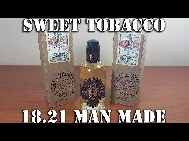 what is sweet tobacco made of Sweet Tobacco by 18.21 Man Made