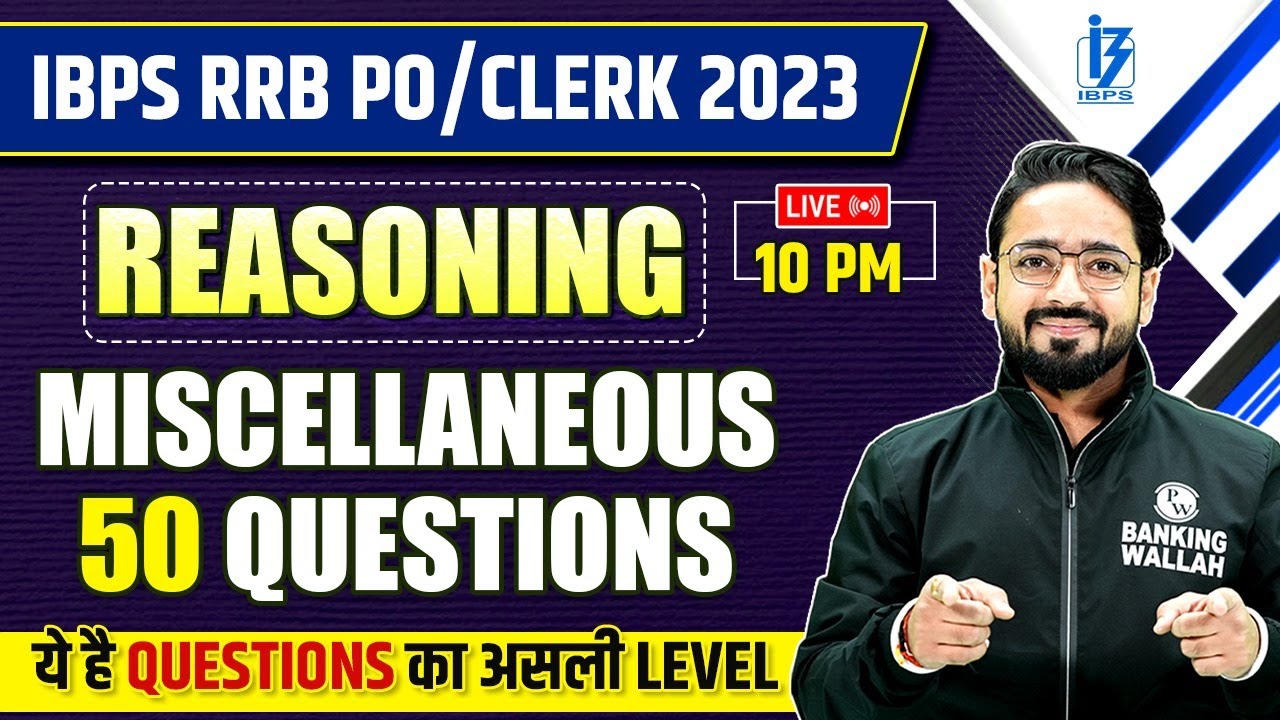 IBPS RRB PO & Clerk 2023 | Reasoning Miscellaneous 50 Questions ...