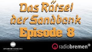 Das Rätsel der Sandbank (Episode 8/10)