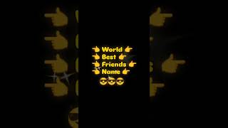 world best friend name #viralvideo #love #story #status #watsappstatus #bestfriend #youtubeshorts