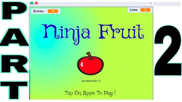 Scratch Tutorial : Ninja Fruit Part 2 | Fruit Ninja Game