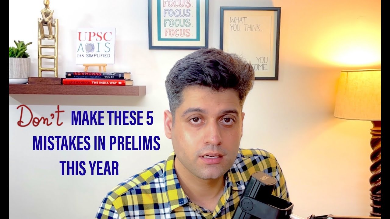 UPSC Prelims!! Avoid these 5 mistakes to Qualify PRELIMS this year ...