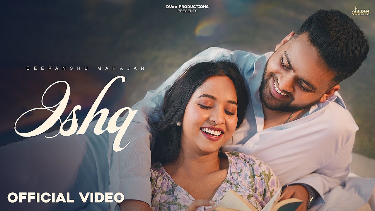 ISHQ (Official Video) ft. Neet Kaur | Deepanshu Mahajan | Saman Sidhu | New Love Song 2025 | 