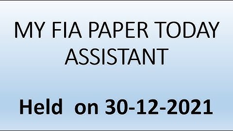 FIA Assistant paper today mcqs | FIA paper mcqs 30-12-2021 | Today FIA Assistant paper mcqs | #FIA