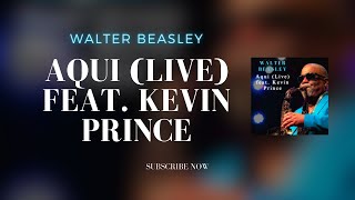 Aqui (Live) ft Kevin Prince (Official Video)