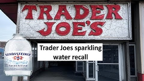 Trader Joes sparkling water recall
