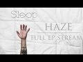 haze - sleep. (Full EP Stream)