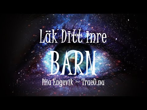 Video: ÄLSKAR INRE BARN