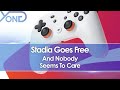 Stadia Goes Free And Nobody Seems To Care