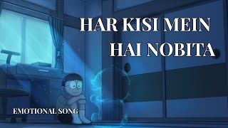 Har kisi mein hai Nobita | Sad Soundtrack |