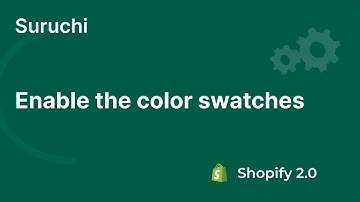 Enable color swatches | Suruchi - Multipurpose Shopify Theme 2.0