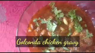 Golconda chicken gravy - Telangana style receipe - Golconda Kodi kora
