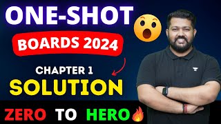 Solutions | Complete Chapter in One Shot | Class 12 Chemistry Chapter 1 | Boards 2024